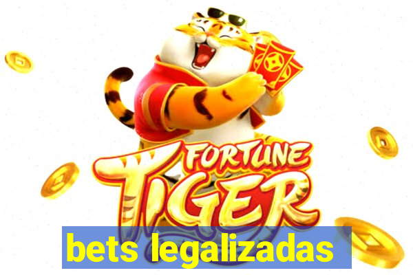 bets legalizadas