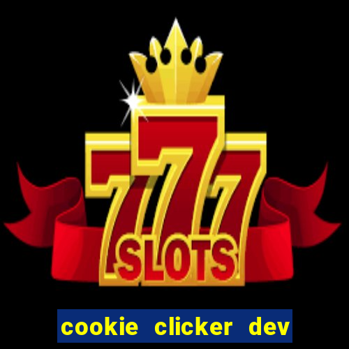 cookie clicker dev tools code