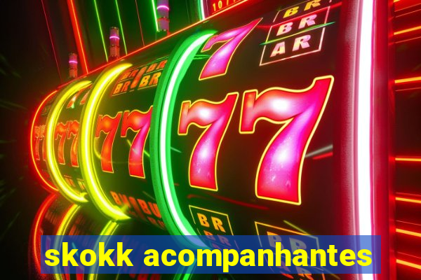 skokk acompanhantes