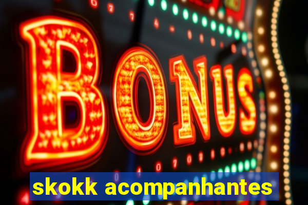 skokk acompanhantes