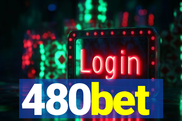 480bet