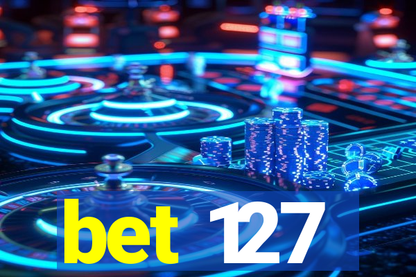 bet 127