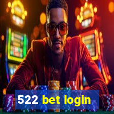 522 bet login