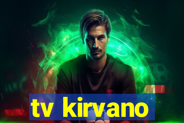 tv kirvano