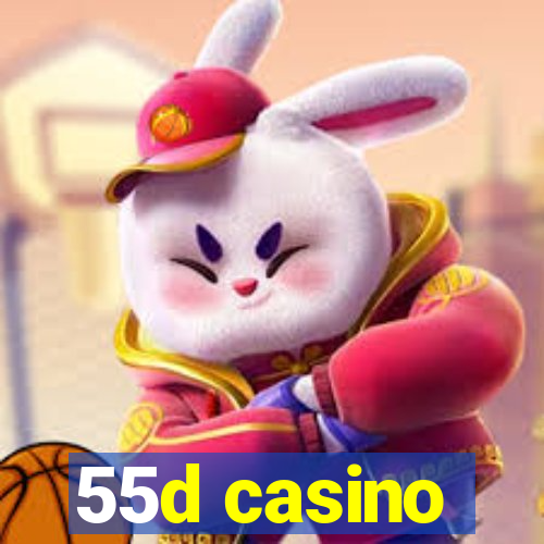 55d casino