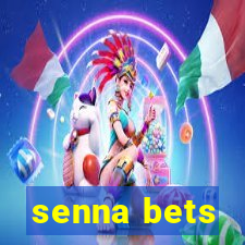 senna bets