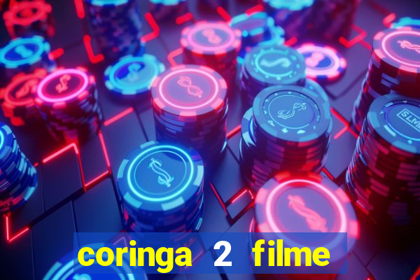 coringa 2 filme completo dublado