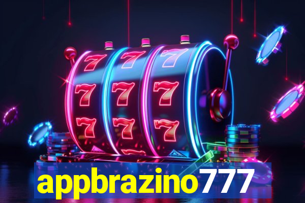 appbrazino777