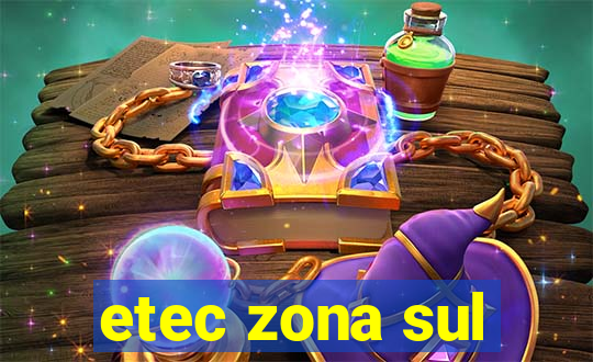 etec zona sul