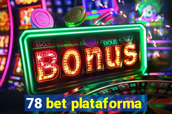 78 bet plataforma