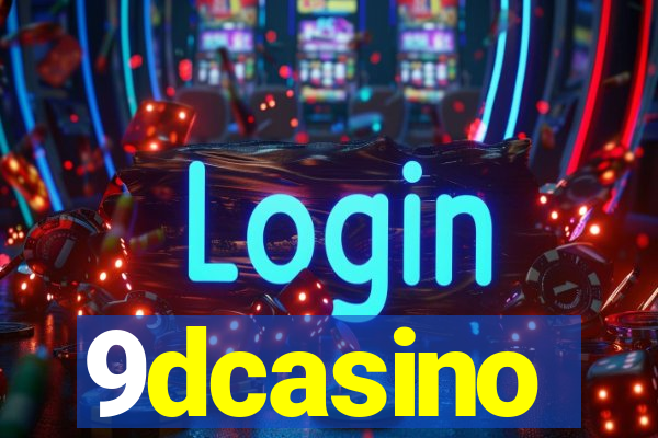 9dcasino