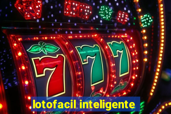 lotofacil inteligente