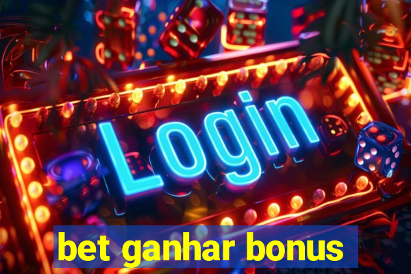 bet ganhar bonus