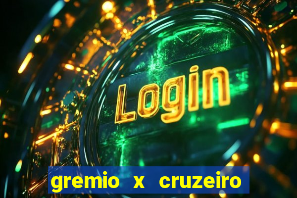 gremio x cruzeiro ao vivo hd