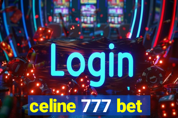 celine 777 bet