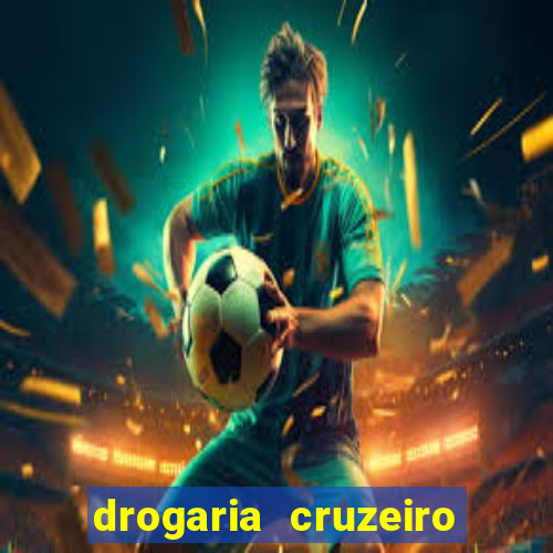 drogaria cruzeiro do sul