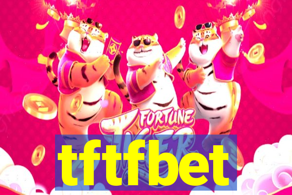 tftfbet