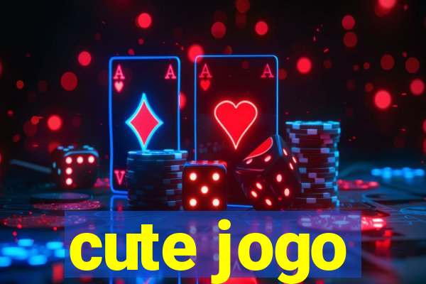 cute jogo