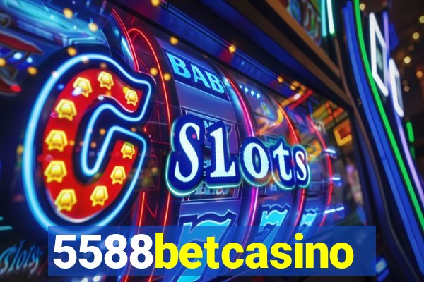 5588betcasino