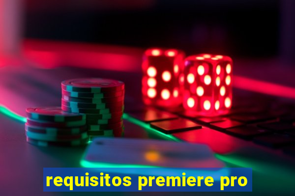 requisitos premiere pro