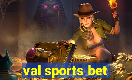 val sports bet