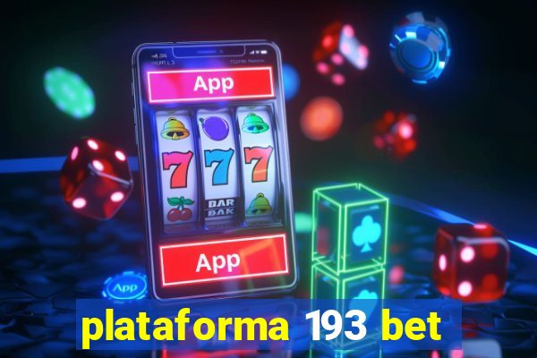 plataforma 193 bet