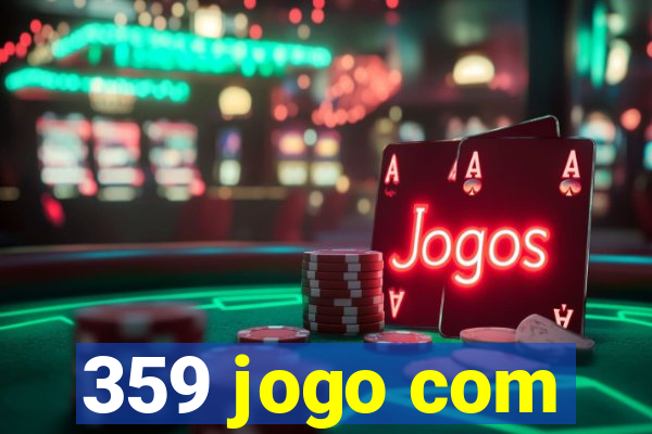 359 jogo com