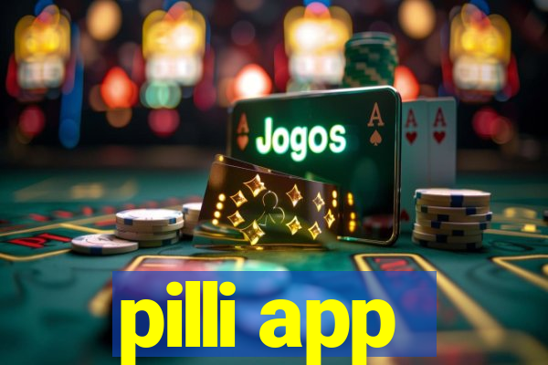 pilli app