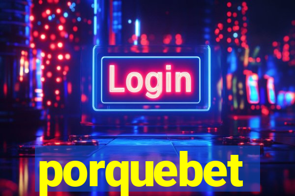 porquebet