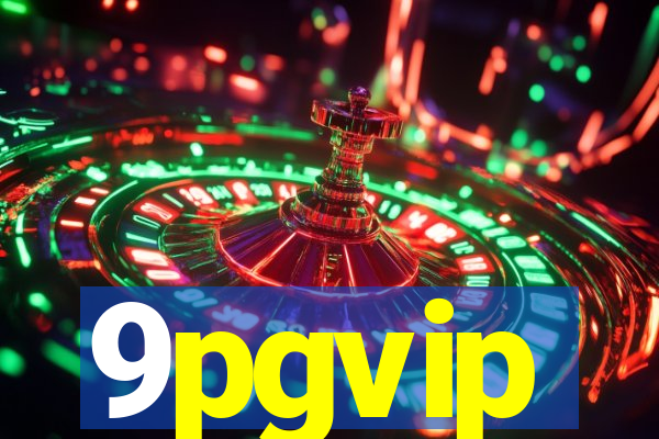 9pgvip