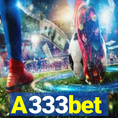 A333bet