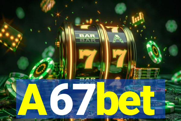 A67bet