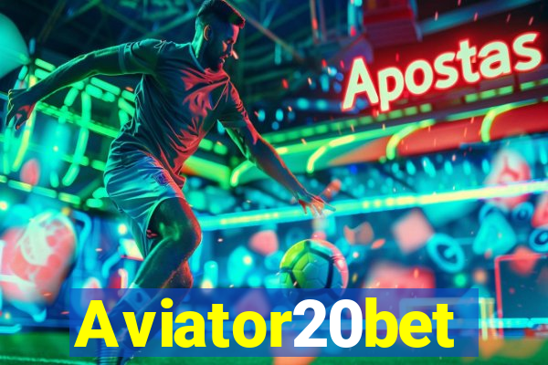 Aviator20bet