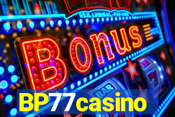 BP77casino