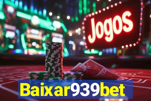 Baixar939bet