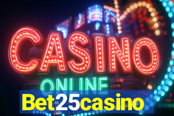 Bet25casino