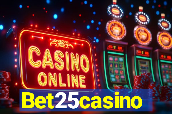 Bet25casino