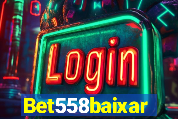 Bet558baixar