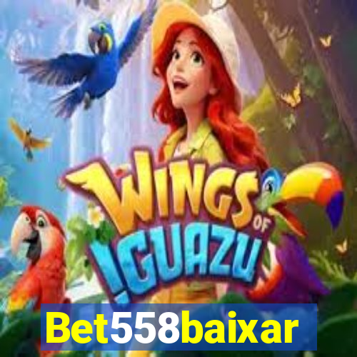 Bet558baixar