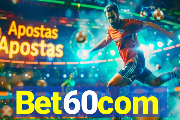 Bet60com