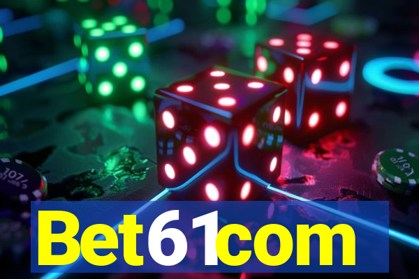 Bet61com