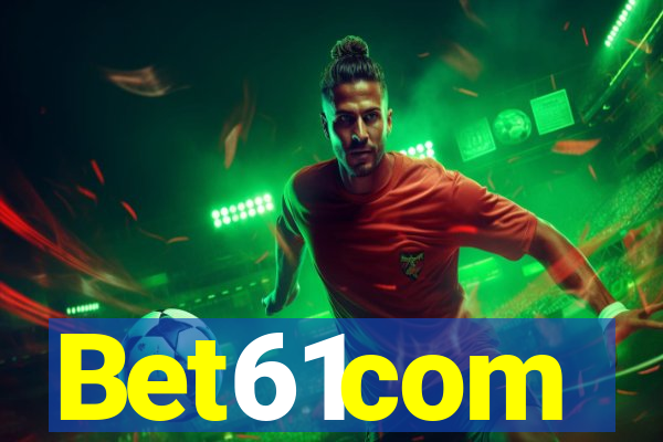 Bet61com