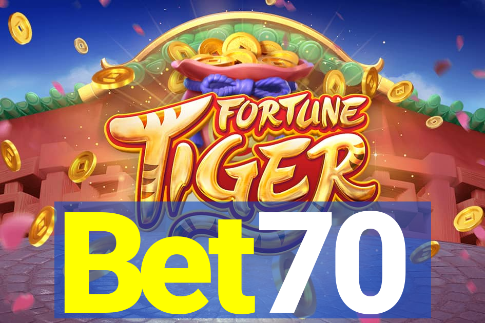 Bet70