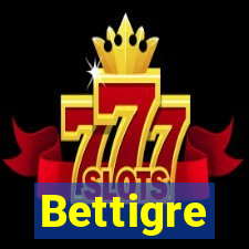 Bettigre