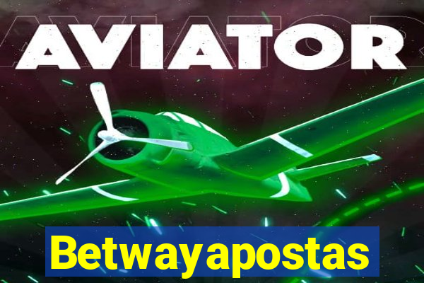 Betwayapostas