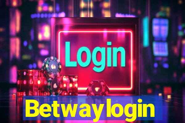 Betwaylogin