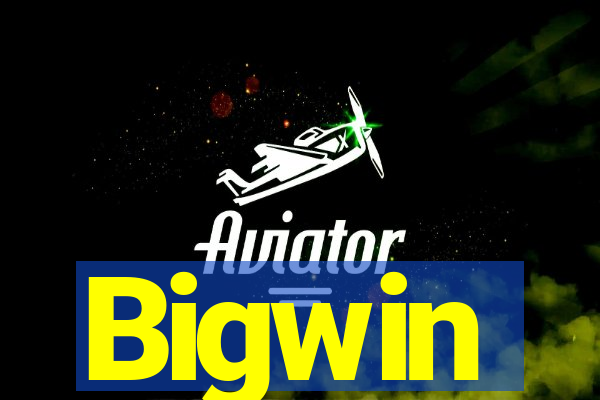 Bigwin