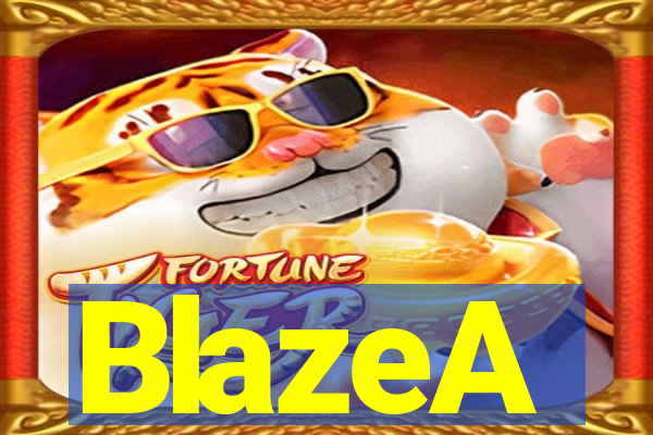 BlazeA