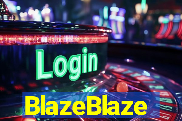 BlazeBlaze