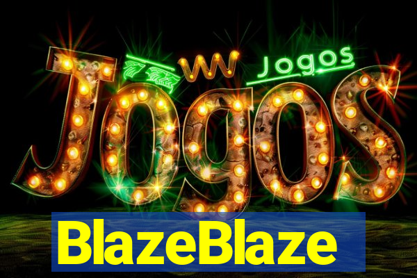 BlazeBlaze